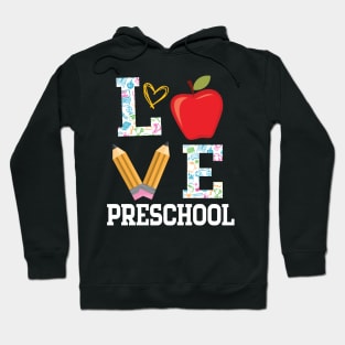 Love Preschool Student Teacher Happy Back To School Day Hoodie